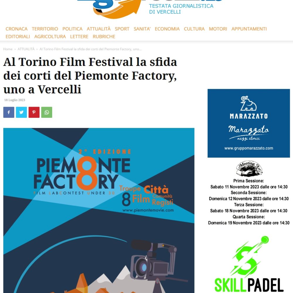 Al Torino Film Festival la sfida dei corti del Piemonte Factory, uno a Vercelli